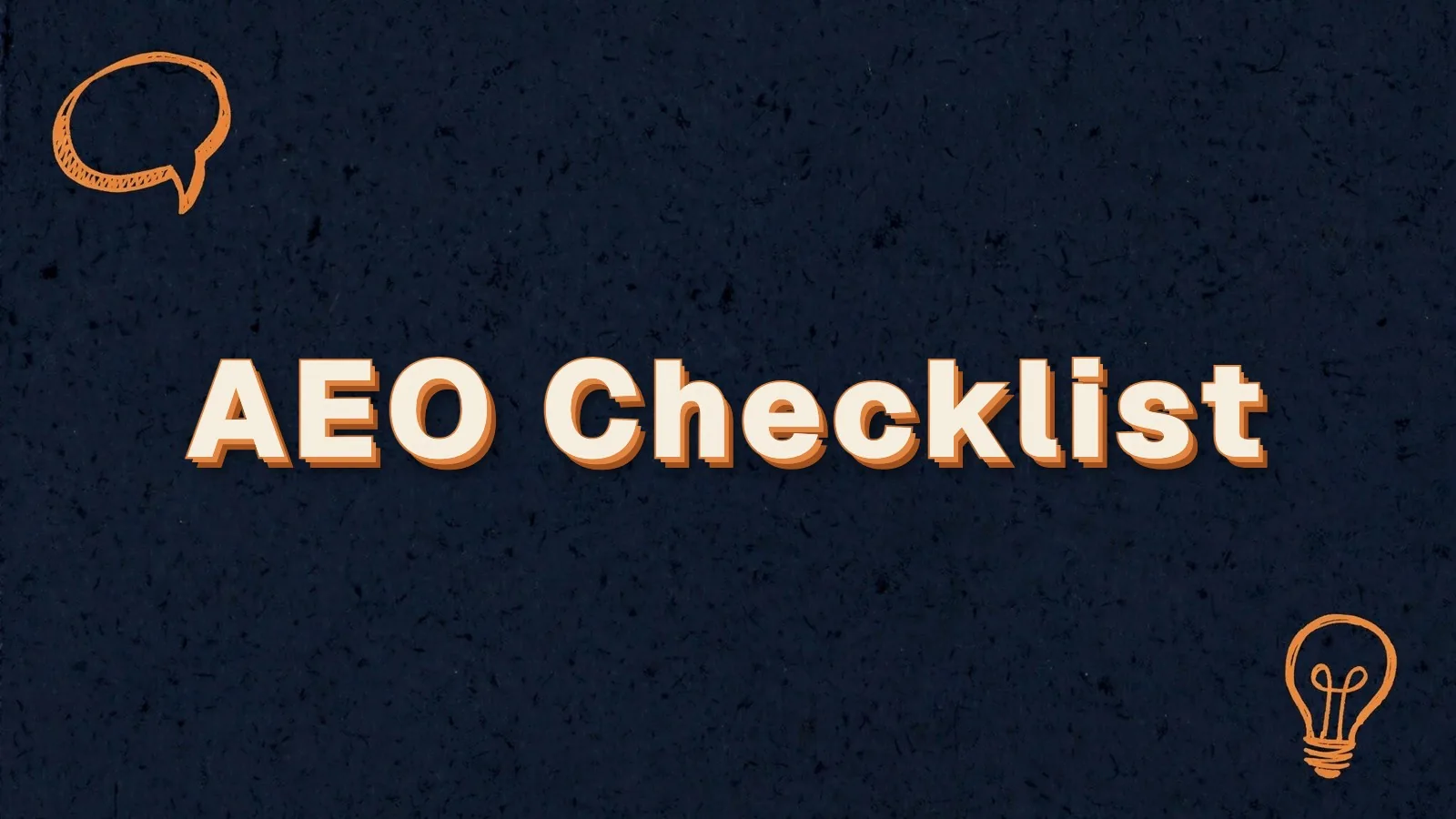 AEO Checklist: answer engine optimization checks, with chat bubble and lightbulb doodles