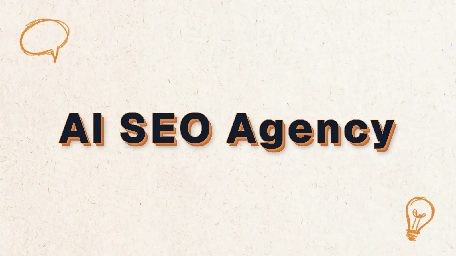 AI SEO Agency: how to choose an AI SEO agency, with chat bubble and lightbulb doodles