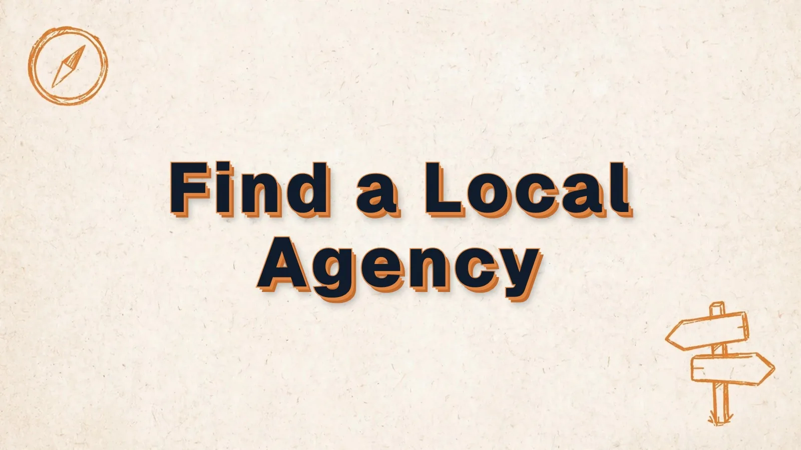 Find a Local Agency: how to find a marketing agency near you, with compass and signpost doodles