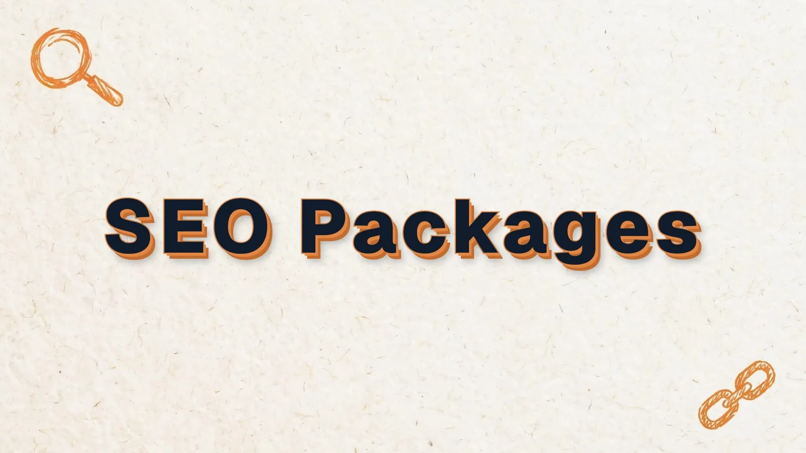 SEO Packages: what you buy in an SEO package, with magnifier and link chain doodles
