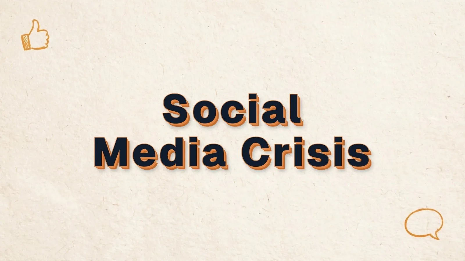 Social Media Crisis: how to handle a social media crisis, with thumbs up and speech bubble doodles