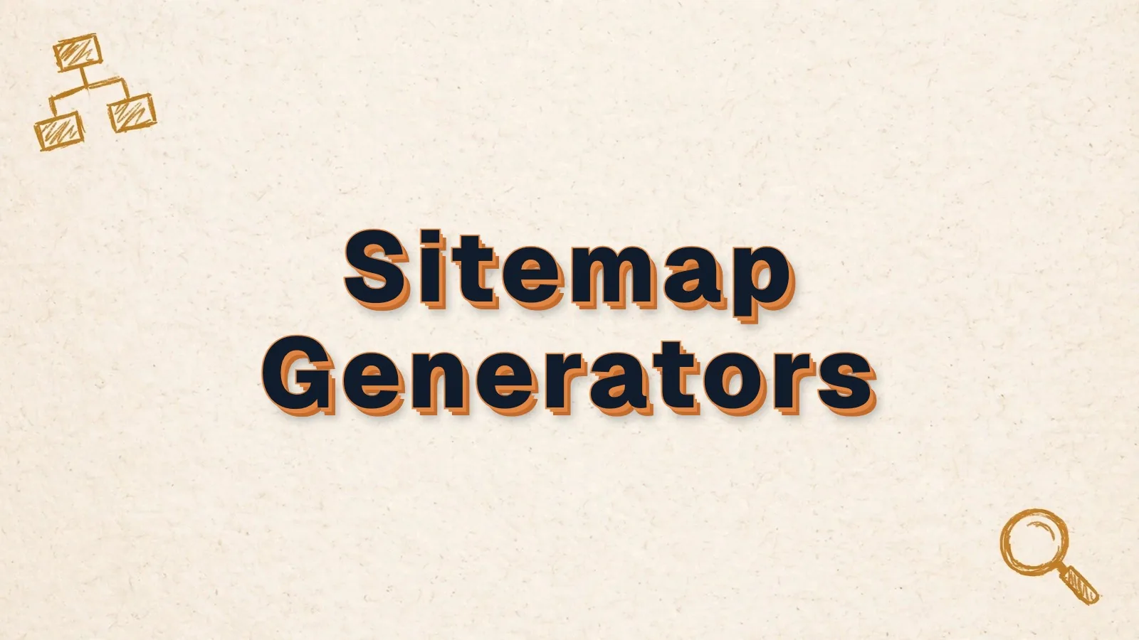 Sitemap Generators: what a sitemap generator does, with site tree diagram and magnifier doodles